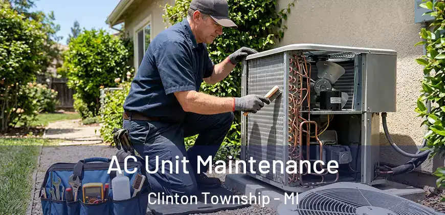 AC Unit Maintenance Clinton Township - MI